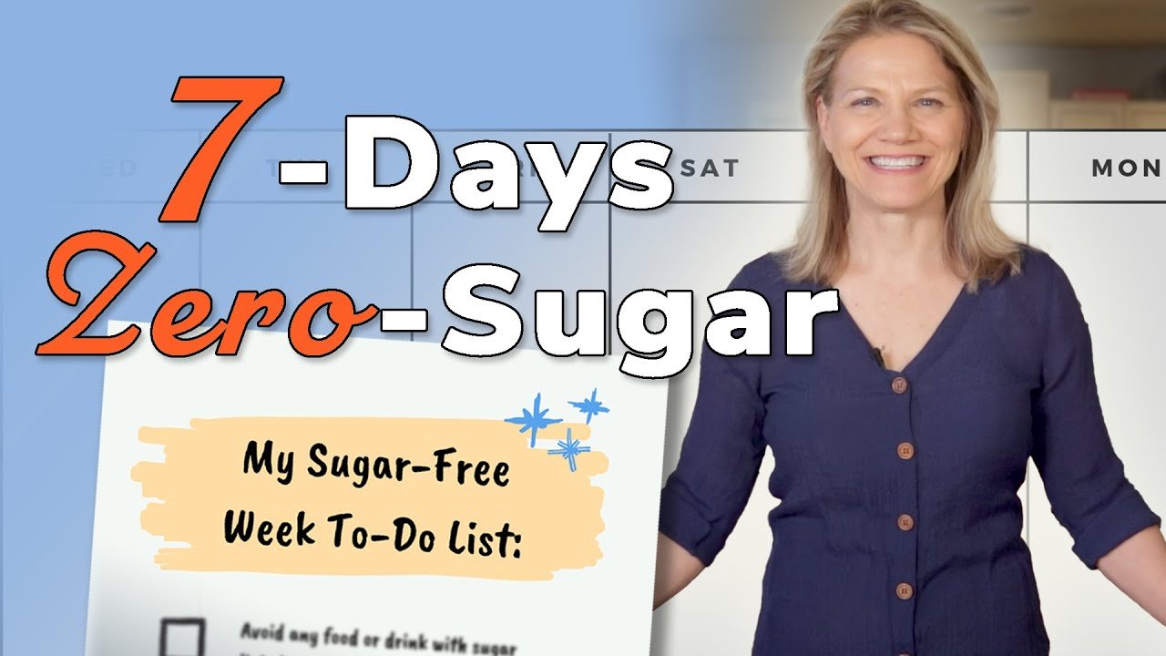 go sugar free for 1 week here’s the plan