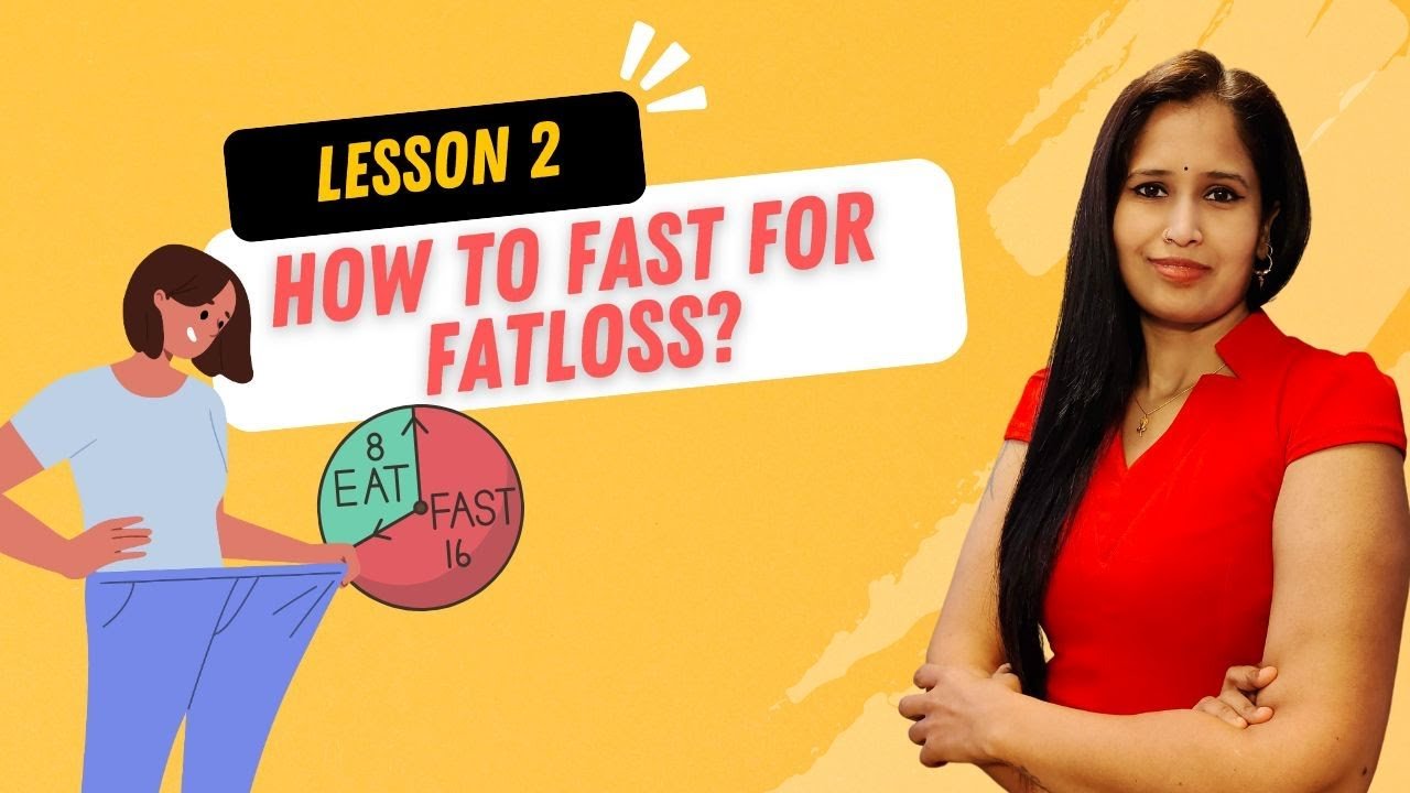 lesson 2 fasting for fat loss | beginners |